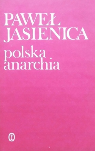 Polska anarchia Jasienica Paweł