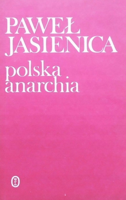 Polska anarchia Jasienica Paweł