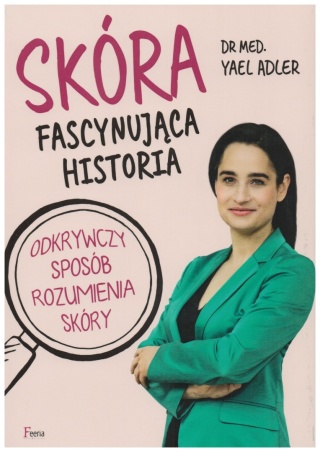 Skóra Fascynująca historia Yael Adler