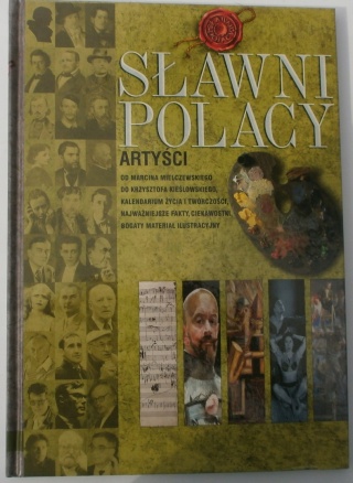 Sławni Polacy-Artyści Praca zbiorowa