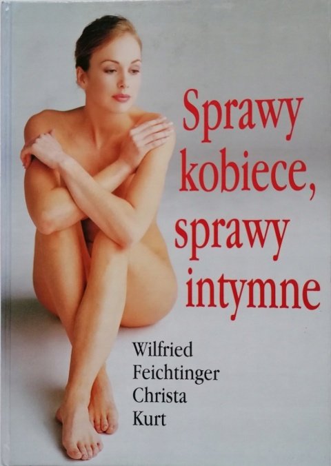 Sprawy kobiece, sprawy intymne Christa Kurt, Wilfried Feichtinger