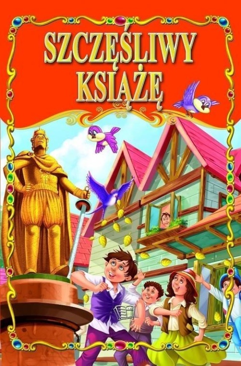 Szczęśliwy książe Praca zbiorowa