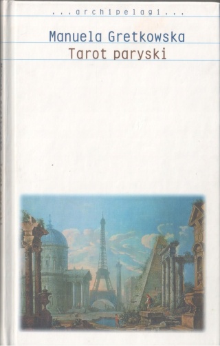 Tarot paryski Manuela Gretkowska