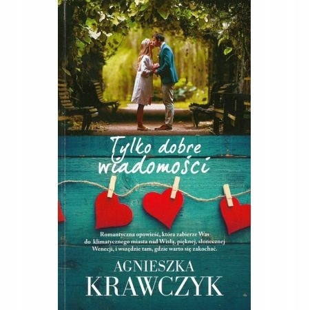 Tylko dobre wiadomości Agnieszka Krawczyk