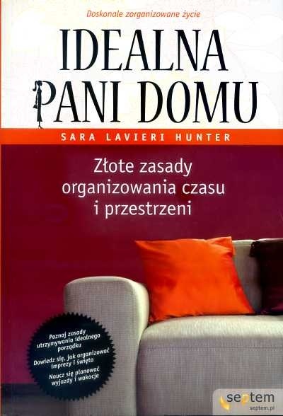 ZŁOTE ZASADY ORGANIZOWANIA CZASU I PRZESTRZENI Sara L. Hunter