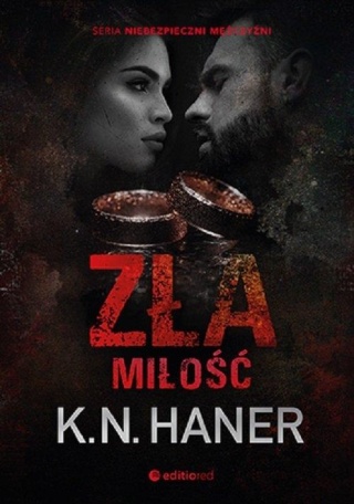 Zła miłość K. N. Haner