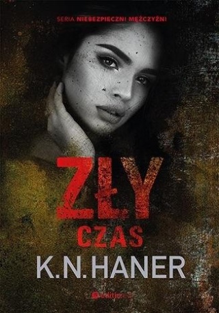Zły czas K. N. Haner