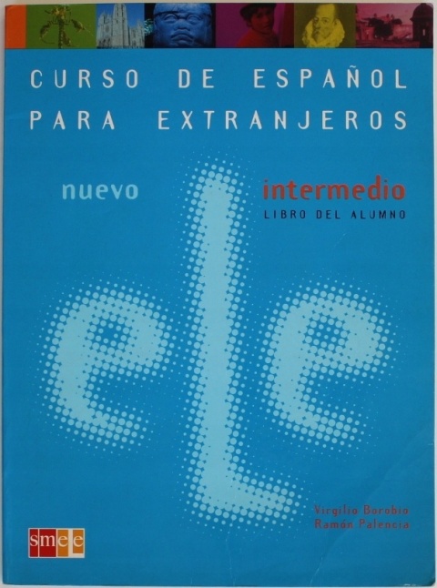 CURSO DE ESPANOL PARA EXTRANJEROS NUEVO ELE INTERMEDIO LIBRO DEL ALUMNO