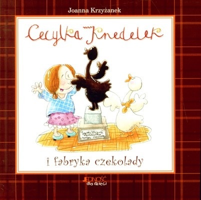 Cecylka Knedelek i fabryka czekolady Joanna Krzyżanek