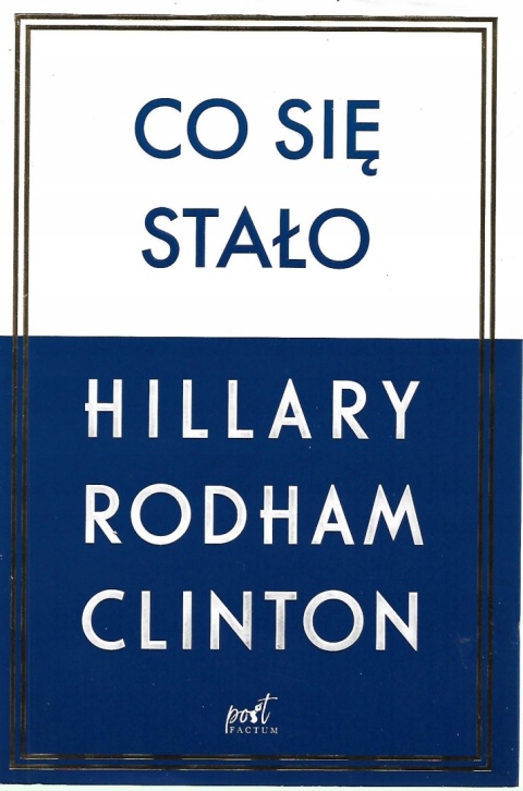 Co się stało Hillary Rodham-Clinton