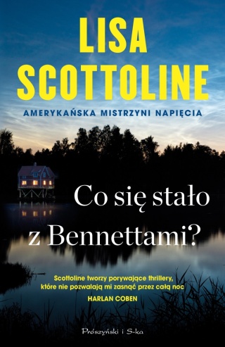 Co się stało z Bennettami? Lisa Scottoline
