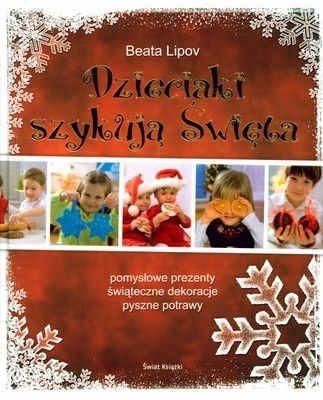 DZIECIAKI SZYKUJĄ ŚWIĘTA BEATA LIPOV