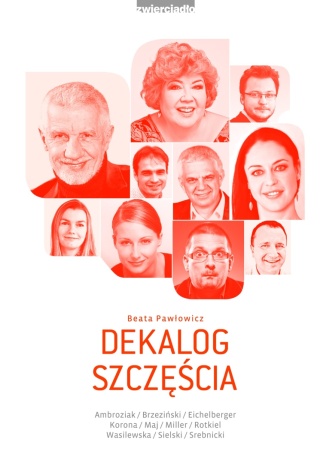 Dekalog szczęścia Beata Pawłowicz