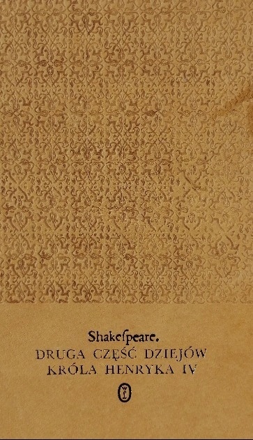 Druga część dziejów Króla Henryka IV William Shakespeare