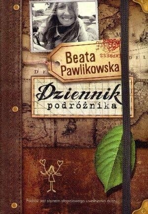 Dziennik podróżnika Beata Pawlikowska