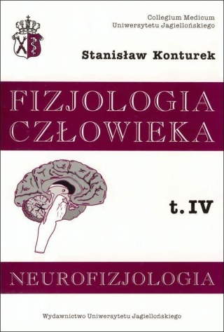 Fizjologia człowieka Tom 4 Neurofizjologia Stanisław Konturek