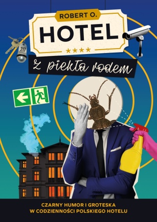HOTEL Z PIEKŁA RODEM Robert O.
