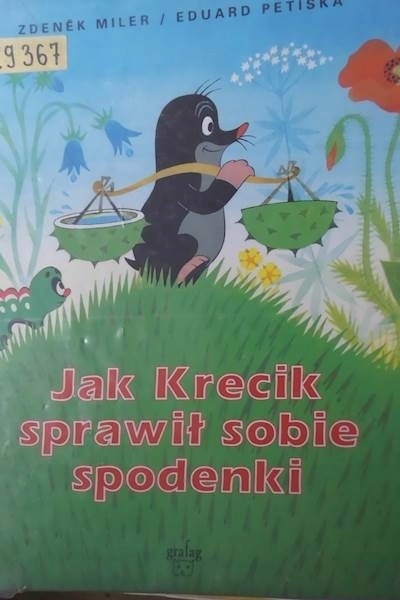 Jak krecik sprawił sobie spodenki Z. Miler