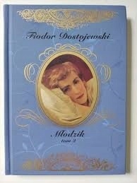MŁODZIK TOM 2 Fiodor Dostojewski