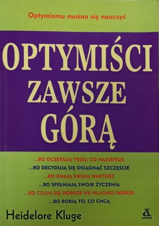 OPTYMIŚCI ZAWSZE GÓRĄ HEIDELORE KLUGE