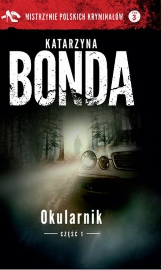 Okularnik Część 1 Katarzyna Bonda
