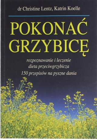 Pokonać grzybicę Christine Lentz, Katrin Koelle