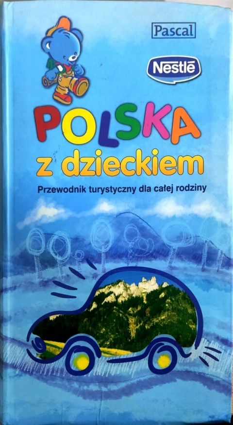 Polska z dzieckiem przewodnik turystyczny Pascal Praca zbiorowa