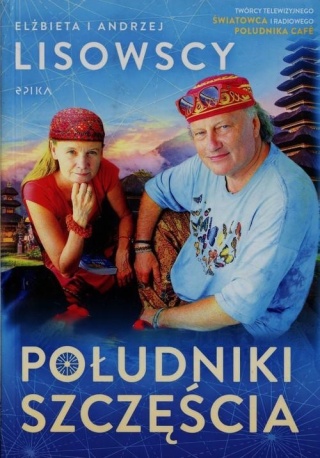 Południki szczęścia Andrzej Lisowski, Elżbieta Lisowska