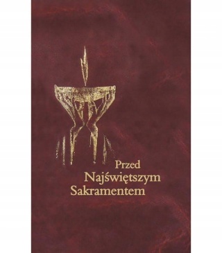 Przed Najświętszym Sakramentem Maria Jadwiga Jastrzębska