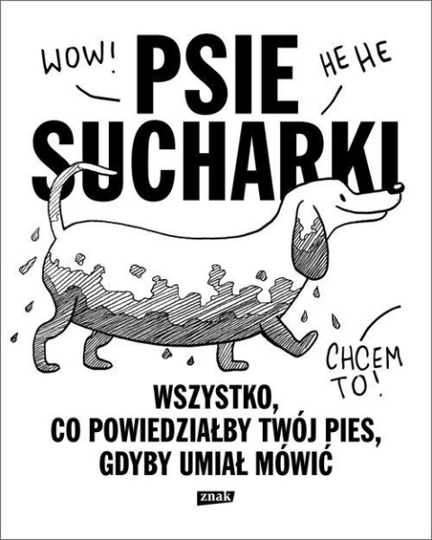 Psie sucharki Wszystko co powiedziałby
