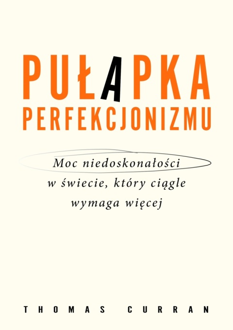 Pułapka perfekcjonizmu - Curran