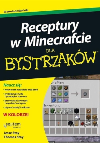 Receptury w Minecrafcie dla bystrzaków Jesse Stay, Thomas Stay