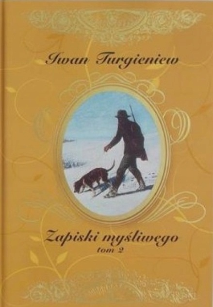 Zapiski myśliwego. Tom 2 Iwan Turgieniew