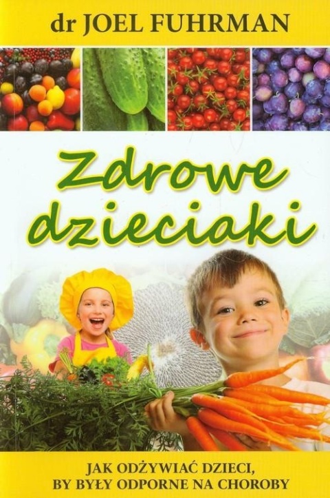 Zdrowe dzieciaki Joel Fuhrman