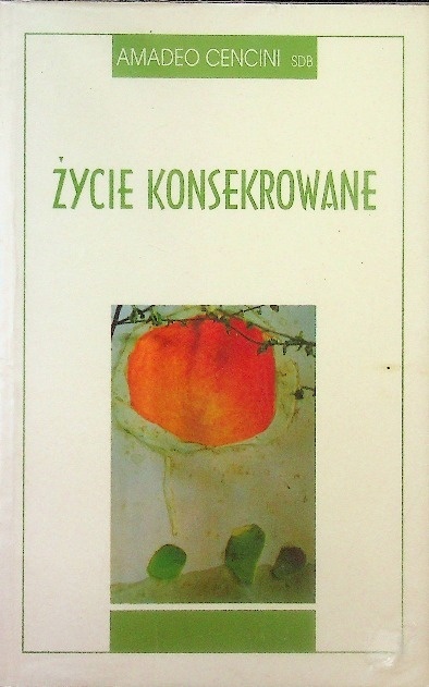 Życie konsekrowane Amadeo Cencini