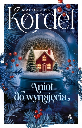 Anioł do wynajęcia Magdalena Kordel