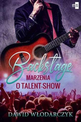 Backstage Marzenia o talent-show Dawid Włodarczyk