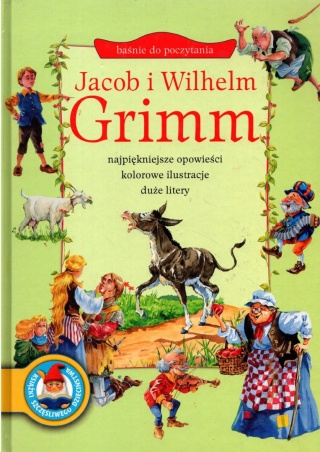 Baśnie do poczytania Jacob i Wilhelm Grimm