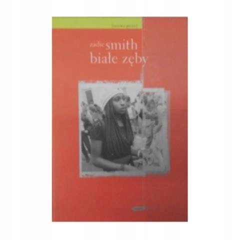 Białe zęby Zadie Smith