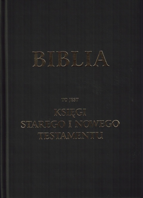 Biblia Księgi SiNT w przekładzie Jakuba Wujka (książka) ks. Jakub Wujek