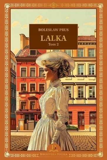 Biblioteka Polska. Lalka tom 1 i 2 Bolesław Prus