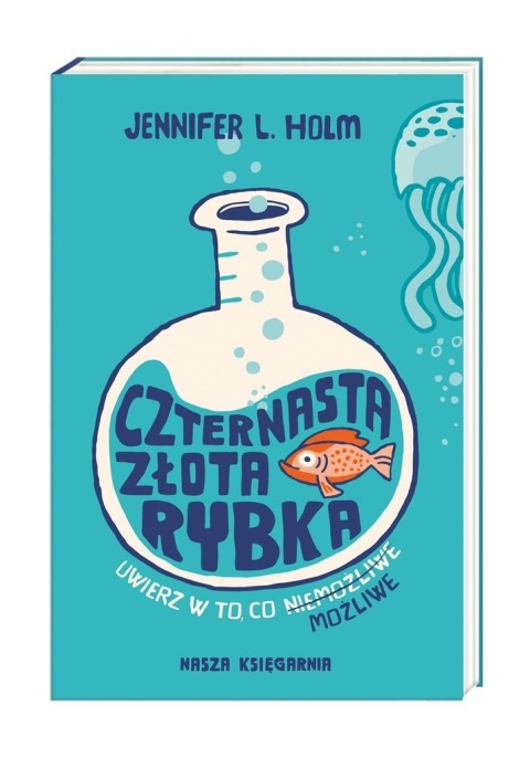 Czternasta złota rybka Holm Jennifer L.