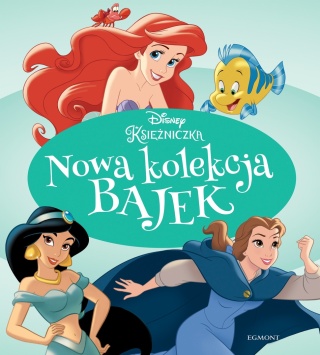 Disney Księżniczka Nowa kolekcja bajek Praca zbiorowa