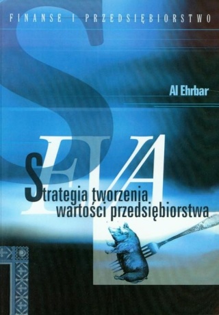 EVA. Strategia tworzenia wartości przedsiębiorstwa Al Ehrbar