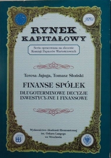 Finanse spółek długoterminowe decyzje inwestycyjne i finansowe