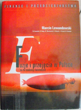 Fuzje i przejęcia w Polsce Marcin Lewandowski