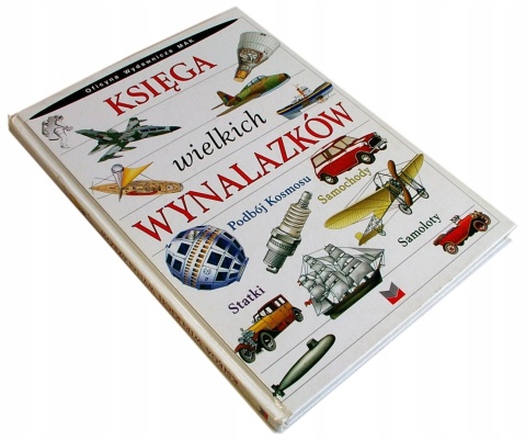 KSIĘGA WIELKICH WYNALAZKÓW Praca zbiorowa