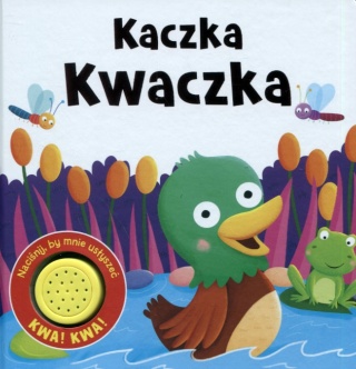 Kaczka Kwaczka Praca zbiorowa