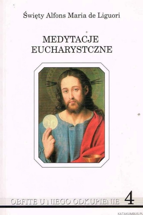 Madytacje eucharystyczne Sw alfons maria de liguori