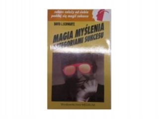 Magia myślenia kategoriami sukcesu David J. Schwartz